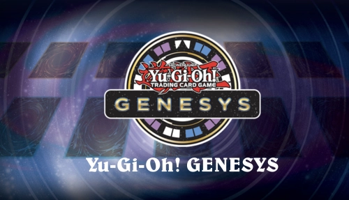 Yu-Gi-Oh! GENESYS Yu-Gi-Oh! GENESYS